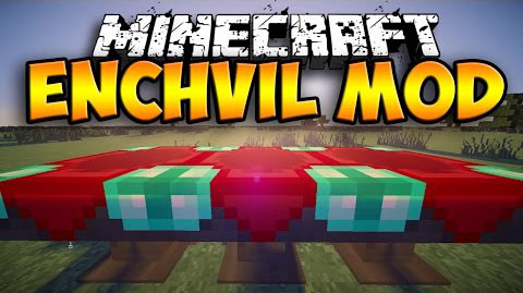 Enchvil Mod 1 12 2 1 12 1 7 10 Minecraft 1 14 3