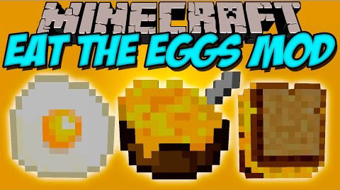 Eat the Eggs Mod 1.12/1.11.2/1.11 - Minecraft 1.14.3